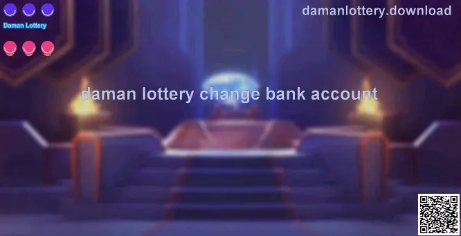 Daman Lottery guide visual for account change bank account topic